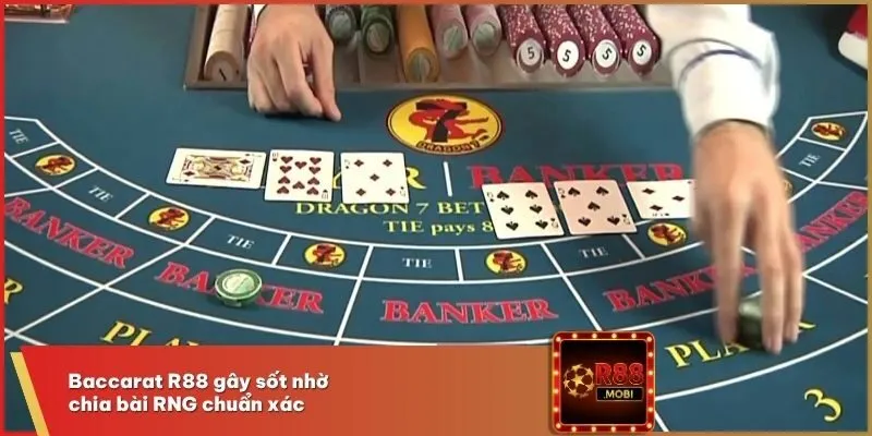 Baccarat R88 gây sốt nhờ chia bài RNG chuẩn xác