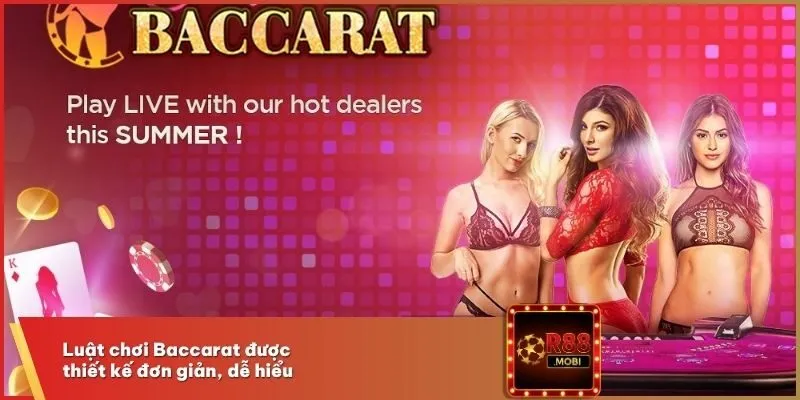 Luật chơi Baccarat được thiết kế đơn giản, dễ hiểu