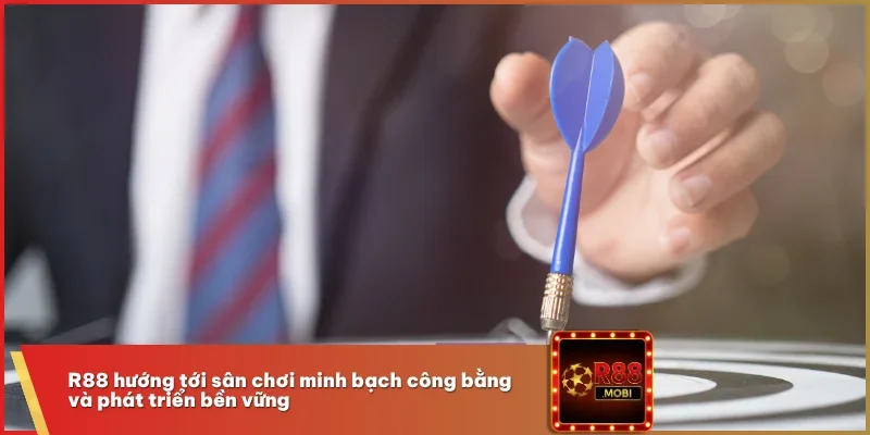 R88 hướng tới sân chơi minh bạch công bằng và phát triển bền vững